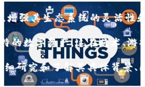 OMB（即“OMB token”）是一个区块链项目，旨在建立以用户为中心的去中心化社区和应用生态系统。具体而言，OMB 项目的核心目标通常包括以下几个方面：

1. **去中心化金融（DeFi）**：OMB项目可能会涉及到创建去中心化的金融服务，如借贷、交易、资产管理等。这使用户可以在没有传统银行的情况下进行金融活动。

2. **社区驱动**：OMB强调用户的参与和社区的建设，鼓励用户共同参与项目的发展和治理，使得每个持有OMB token的人都有机会对项目的未来发展做出贡献。

3. **跨链兼容性**：某些OMB项目可能会利用跨链技术，实现不同区块链之间的互动和资产转移，增强其生态系统的灵活性和应用范围。

4. **NFT及数字资产**：OMB项目可能与非同质化代币（NFT）结合，允许用户创建、交易及使用独特的数字资产，这在艺术、游戏和其他领域都有广泛应用。

需要注意的是，区块链项目通常具有高风险和高波动性。在参与投资或使用这些项目之前，建议详细研究和了解其具体背景、团队、技术和市场需求等信息。此外，您可以通过项目的官方网站和社交媒体获取最新资讯和动态。